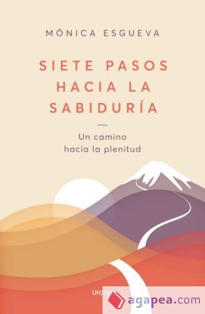 Siete pasos hacia la sabidur&iacute;a