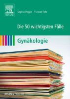 Portada de Die 50 wichtigsten F&auml;lle Gyn&auml;kologie (Ebook)