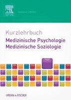 Portada de Kurzlehrbuch Medizinische Psychologie - Medizinische Soziologie (Ebook)