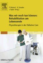 Portada de Was wir noch tun k&ouml;nnen: Rehabilitation am Lebensende (Ebook)