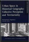 Urban Space in Historical Geography: Collective Perception and Territoriality