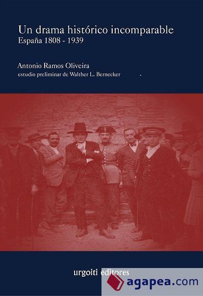 Un drama histórico incomparable. España 1808-1939