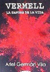 Portada de VERMELL LA SANGRE DE LA VIDA