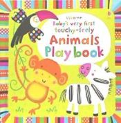 Portada de Baby's Very First Touchy-feely Animals Play Book