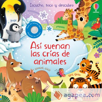 ASI SUENAN LAS CRIAS DE ANIMALES