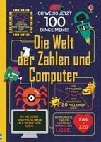 Portada de Ich wei&szlig; jetzt 100 Dinge mehr! Die Welt der Zahlen und Computer
