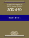 User's Guide for the Structured Clinical Interview for Dsm-5 Personality Disorders (Scid-5-Pd)