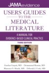 Users' Guides to the Medical Literature: A Manual for Evidence-Based Clinical Practice, 3e