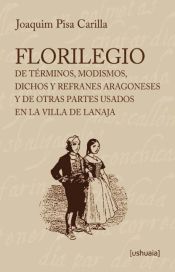 Portada de Florilegio de términos, modismos, dichos y refranes aragoneses y de otras partes usados en la villa de Lanaja