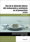 Uso De La Dotación Básica Del Restaurante Y Asistencia En El Preservicio. Certificados De Profesionalidad. Operaciones Básicas De Restaurante Y Bar