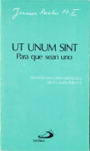 Ut Unum Sint. Para Que Sean Uno