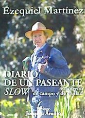 Portada de DIARIO DE UN PASEANTE SLOW: CUADERNO DE CAMPO Y DE CIUDAD