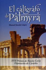 Portada de El calígrafo de Palmyra
