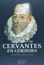 Portada de La sombra de Cervantes en Córdoba