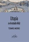 Utopía: o el estado feliz