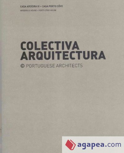 Colectiva Arquitectura: Casa Aroeira III e Casa Porto Côvo + Escritório TBWALisboa