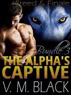 Portada de Freed & Finale: The Alpha?s Captive 6-7 (Ebook)