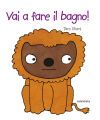 VAI A FARE IL BAGNO