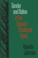 Portada de Gender and Nation in the Spanish Modernist Novel