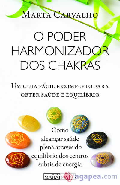 O Poder Harmonizador dos Chakras