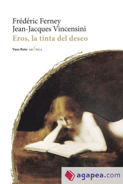 Eros, la tinta del deseo