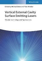 VERTICAL EXTERNAL CAVITY SURFACE EMITTING LASERS: VECSEL TECHNOLOGY AND ...