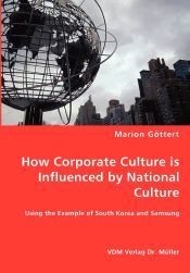 Portada de How Corporate Culture is Influenced by National Culture - Using the Example of South Korea and Samsung