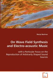 Portada de On Wave Field Synthesis and Electro-acoustic Music