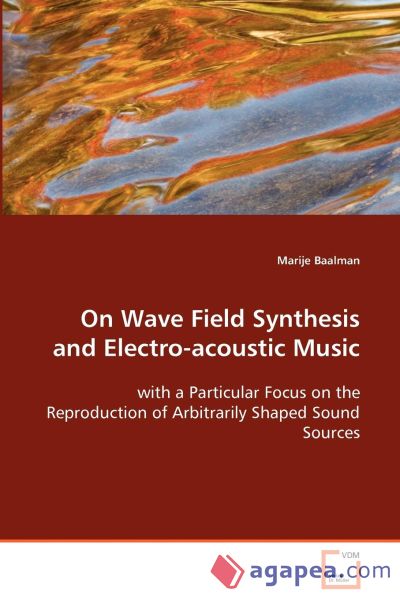 On Wave Field Synthesis and Electro-acoustic Music