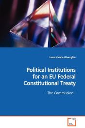 Portada de Political Institutions for an EU Federal Constitutional Treaty - The Commission