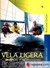 VELA LIGERA, TÉCNICAS Y SENSACIONES