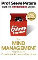 Portada de Chimp Paradox: How Our Impulses and Emotions Can Determine Success and Happiness and How We Can Control Them