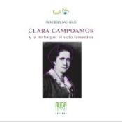Portada de CLARA CAMPOAMOR Y LA LUCHA POR EL VOTO FEMENINO