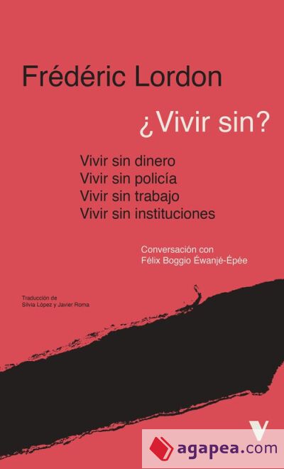 ¿vivir sin?:instituciones, policia, trabajo, dinero ¿vivir sin?:instituciones, policia, trabajo, dinero