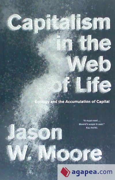 Capitalism in the Web of Life: Ecology and the Accumulation of Capital