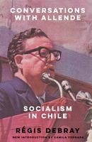 Portada de Conversations with Allende: Socialism in Chile