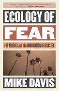 Portada de Ecology of Fear: Los Angeles and the Imagination of Disaster