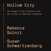 Portada de Hollow City: The Siege of San Francisco and the Crisis of American Urbanism