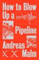 Portada de How to Blow Up a Pipeline