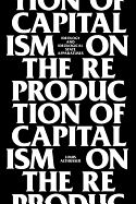 Portada de On the Reproduction of Capitalism: Ideology and Ideological State Apparatuses