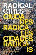 Portada de Radical Cities: Across Latin America in Search of a New Architecture
