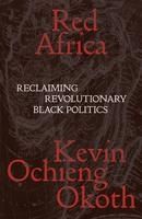 Portada de Red Africa: Reclaiming Revolutionary Black Politics