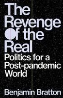 Portada de The Revenge of the Real: Politics for a Post-Pandemic World