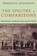 Portada de The Spectre of Comparisons: Nationalism, Southeast Asia, and the World