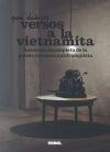 VERSOS A LA VIETNAMITA: ANTOLOGIA INCOMPLETA DE LA POESIA CATALANA ANTIFRANQUISTA