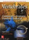 VERTEBRATES: COMPARATIVE ANATOMY FUNCTION EVOLUTION 8E