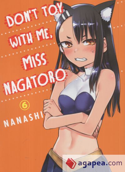 Don't Toy with Me, Miss Nagatoro, Volume 6