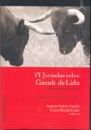 VI Jornadas sobre Ganado de Lidia (Textos presentados)