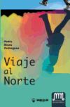 VIAJE AL NORTE