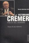 VICTORIANO CREMER.POETA DEL HOMBRE.TRAZOS DE UNA MEMORIA